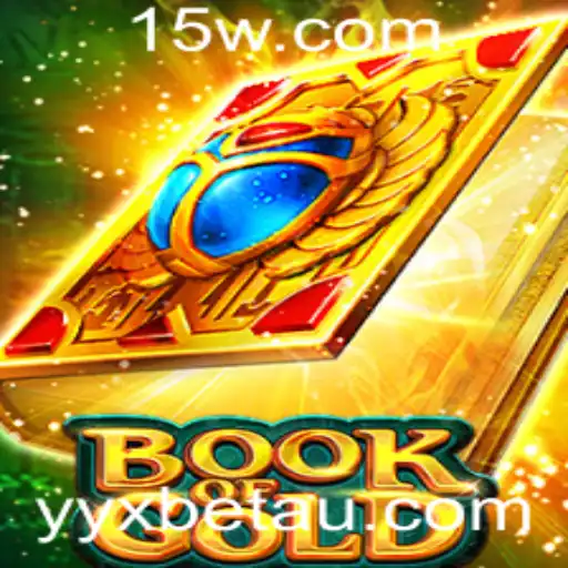 Descubra as Aventuras de BookofGold no Mundo de yyxbet